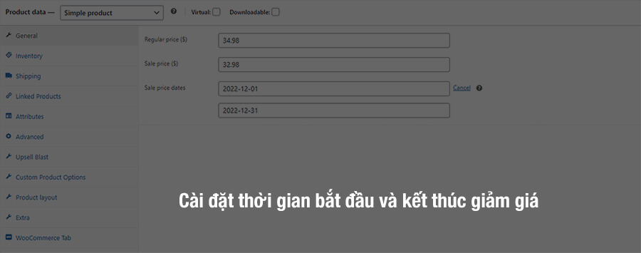 Code hiển thị đếm ngược khuyến mại và sản phẩm đã bán trên Woocommerce 5 Cài đặt thời gian bắt đầu và kết thúc chương trình giảm giá cho sản phẩm woocommerce
